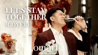 LET'S STAY TOGETHER - Al Green LIVE Cover by Omorfia Entertainment