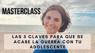 Las 5 claves para que se termine la guerra con tu adolescente.