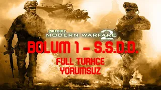 S.S.D.D. | Call of Duty: MW2 Bölüm 1 (Full Türkçe/Yorumsuz)