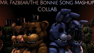 [FNAF/ SFM] Mr  Fazbear /The Bonnie Song Mashup Collab