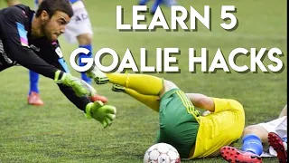 TOP 5 HACKS EVERY GOALIE MUST KNOW