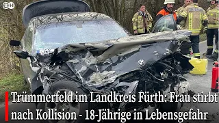Trümmerfeld im Landkreis Fürth: Frau stirbt nach Kollision - 18-Jährige in Lebensgefahr  #garmany