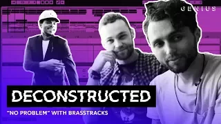 The Making Of Chance The Rapper's "No Problem" With Brasstracks | Deconstructed