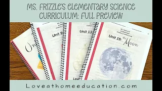 Ms. Frizzle's Elementary Science Curriculum Full Preview by Love at Home Education | STEAM K-6th