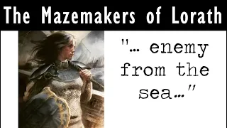 The Mazemakers of Lorath/ ASOIAF Theory