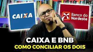 PLANO DE ESTUDOS Concurso CAIXA e Concurso BNB 2024 juntos!