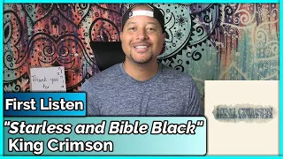 King Crimson- Starless and Bible Black REACTION & REVIEW