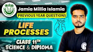 Jamia Class 11th Science & Diploma Entrance Exam 2024 | PYQs | Life Processes | Class 10|BiologyJMI