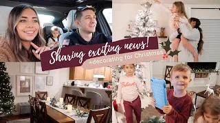 SHARING SOME EXCITING NEWS! + PUTTING UP OUR CHRISTMAS TREE