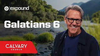 Galatians 6 - Skip Heitzig