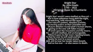 Poem by John Keats: Bright Star! would I were steadfast as thou art, Original Music by Chuntianle