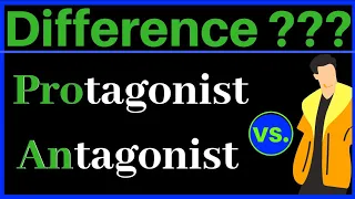 Protagonist vs Antagonist: Difference between Protagonist and Antagonist | (2020) Education Info 404