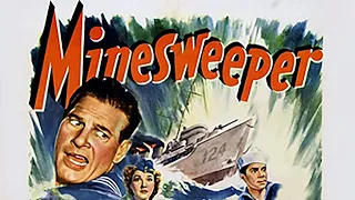 Minesweeper 1943 | Richard Arlen | Jean Parker | Russell Hayden