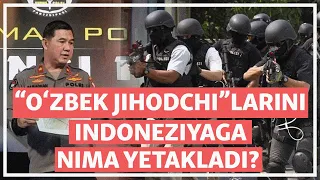 “O‘zbek jihodchi”larini Indoneziyaga nima yetakladi?