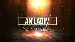 Timur Dosjanov An'ladim #Lyrics | Тимур Досжанов  Анладым #Текст