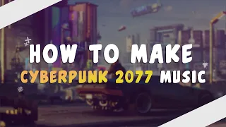 How to make Cyberpunk Music In Under 5 Minutes! | Free FLP