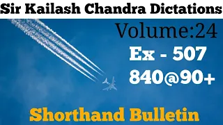 Volume 24 (Ex:507)  840@110+wpm |Shorthand Bulletin|