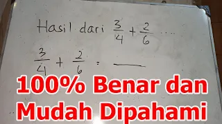 Hasil Dari 3/4 + 2/6 Adalah