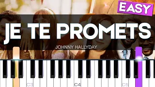 Je Te Promets [Easy Piano Tutorial] | SHEET MUSIC + MIDI 🔥