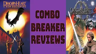 Combo Breaker Reviews: Dragonheart: A New Beginning