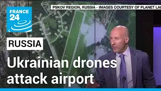 War in Ukraine: Ukrainian drones attack airport in Russia's Northwest • FRANCE 24 English