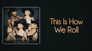 Fifth Harmony - This Is How We Roll (Slow Version)