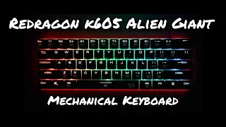 Redragon K605 Alien Giant Mechanical Keyboard Unboxing || First Look|| SONIC GAMING PC