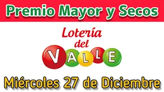 🟣 Resultado PREMIO MAYOR Y SECOS Loteria del VALLE miercoles 27 de diciembre de 2023