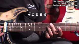 How To Play The Easiest PENTATONIC Scale Guitar Lesson Tutorial Ever - Eric Blackmon