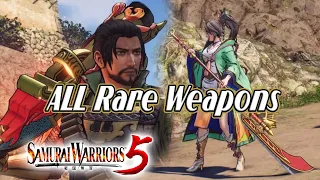 All Rare Weapons - Showcase | Samurai Warriors 5