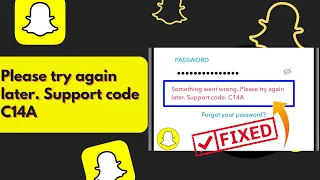 Snapchat 'Something Went Wrong. Please Try Again Later. Support Code C14A' | Android Data Recovery