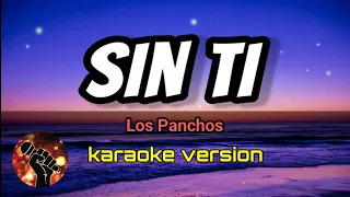 Sin Ti - Los Panchos (karaoke version)