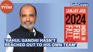 Rahul Gandhi's 'biggest mistake' to Modi's 'lost decade'-- Sanjay Jha on ThePrint SoftCover