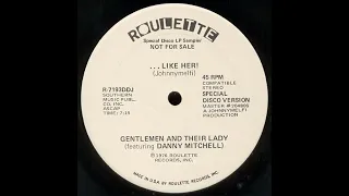 Gentlemen And Their Lady - ... Like Her!  (12" Special Disco Version)