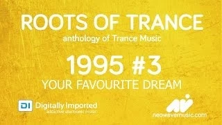 Neowave - Roots Of Trance 1995 (Part 3 Your Favourite Dream)