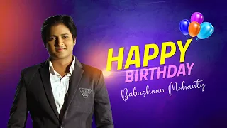 Wishing You A Happy Birthday Babushaan Mohanty | Tarang Music