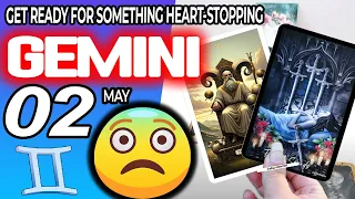 Gemini ♊GET READY😱FOR SOMETHING HEART-STOPPING❌🚫 horoscope for today MAY  2 2024 ♊ #gemini tarot MAY