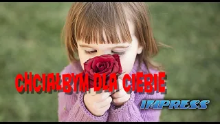 IMPRESS - CHCIAŁBYM DLA CIEBIE (Imprezka vol.5)