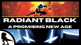 Radiant Black: A Promising New Age - Video Essay