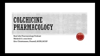 Colchicine (Colcrys) Pharmacology