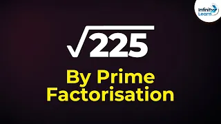 How to Find the Square Root of a Number using Prime Factorisation Method? Part 1 | Don't Memorise