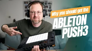 Ableton Push 3 Review | pushing the live element back into Ableton Live