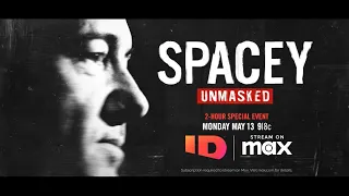 Spacey Unmasked - First Look | ID