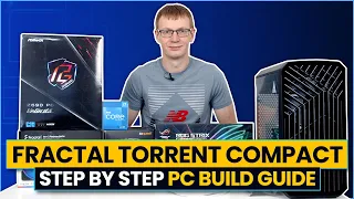 Fractal Design Torrent Compact Build - Step by Step Guide