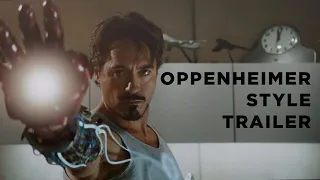 Iron Man Trailer (Oppenheimer Style)