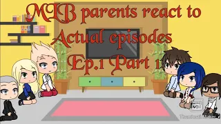 MLB parents react to actual episodes|| Ep.1 part 1(Origins)|| Re-upload