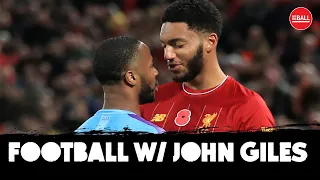 "Nobody was murdered" | John Giles on Sterling vs Gomez, Gareth Southgate and Liverpool