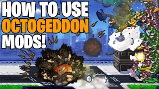 How to use Octogeddon Mods!