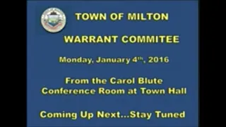Milton Warrant Committee - January 4th, 2016