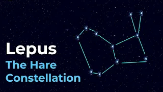 How to Find Lepus the Hare Constellation